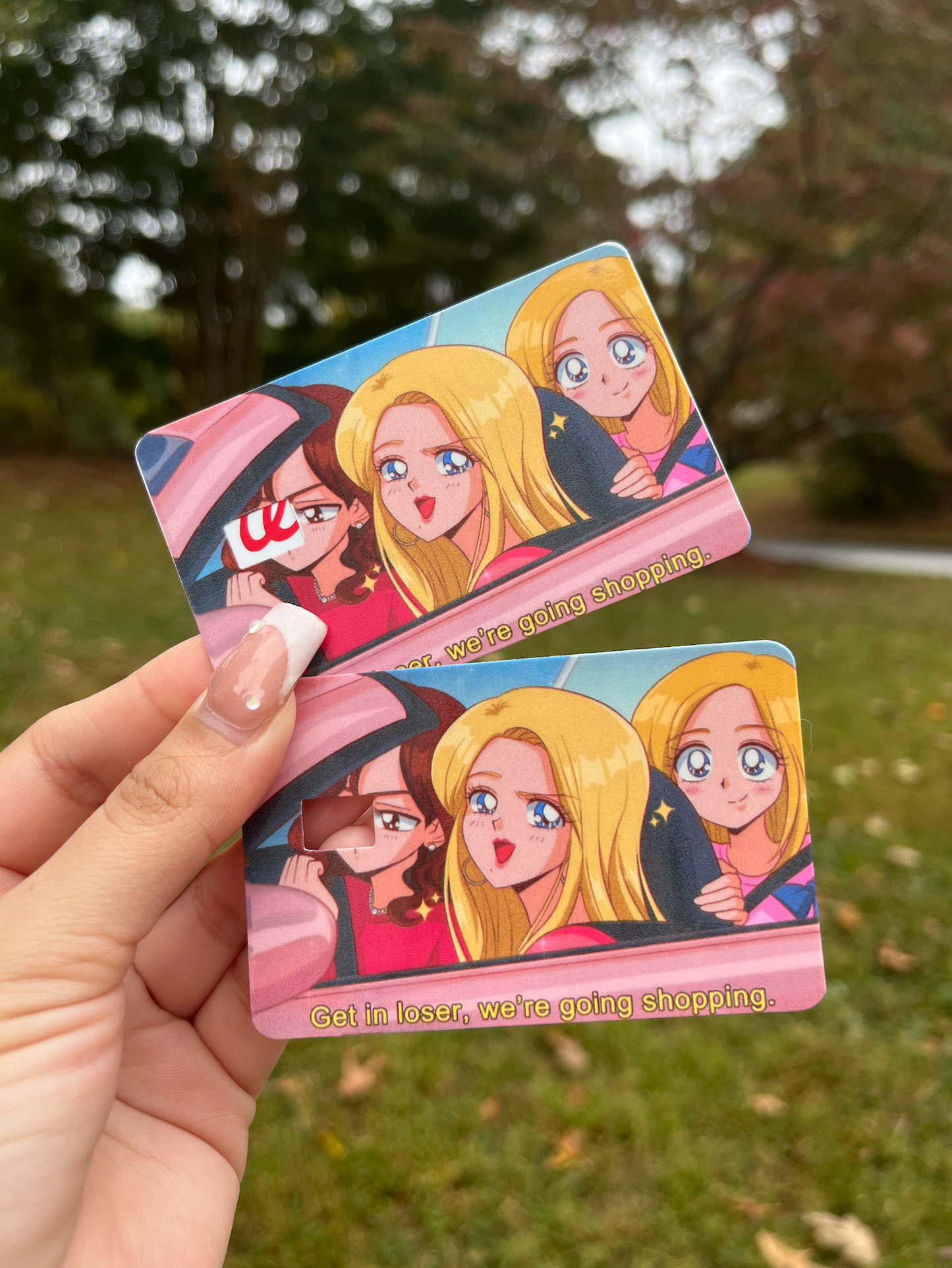 "Get in losers, were going shopping" Card Sticker