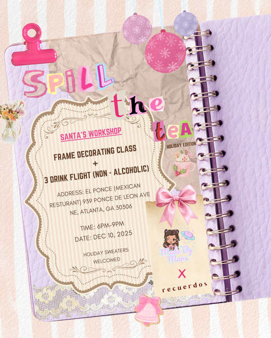 Made By Mars x Recuerdos: Spill The Tea Tickets- Santa’s Workshop ❄️ ⛸️💕🤶🏼